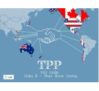 10 kiến thức căn bản về hiệp định TPP