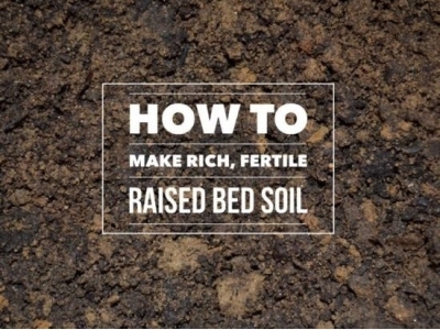 How To Make Your Own Raised Bed Soil